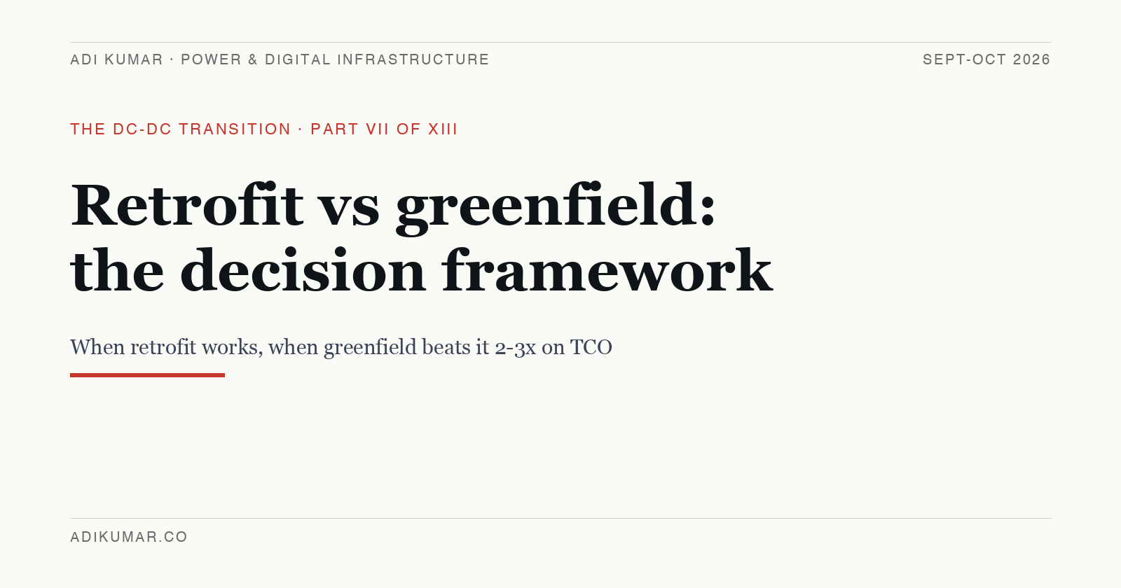 Retrofit versus greenfield: the DC-DC decision framework