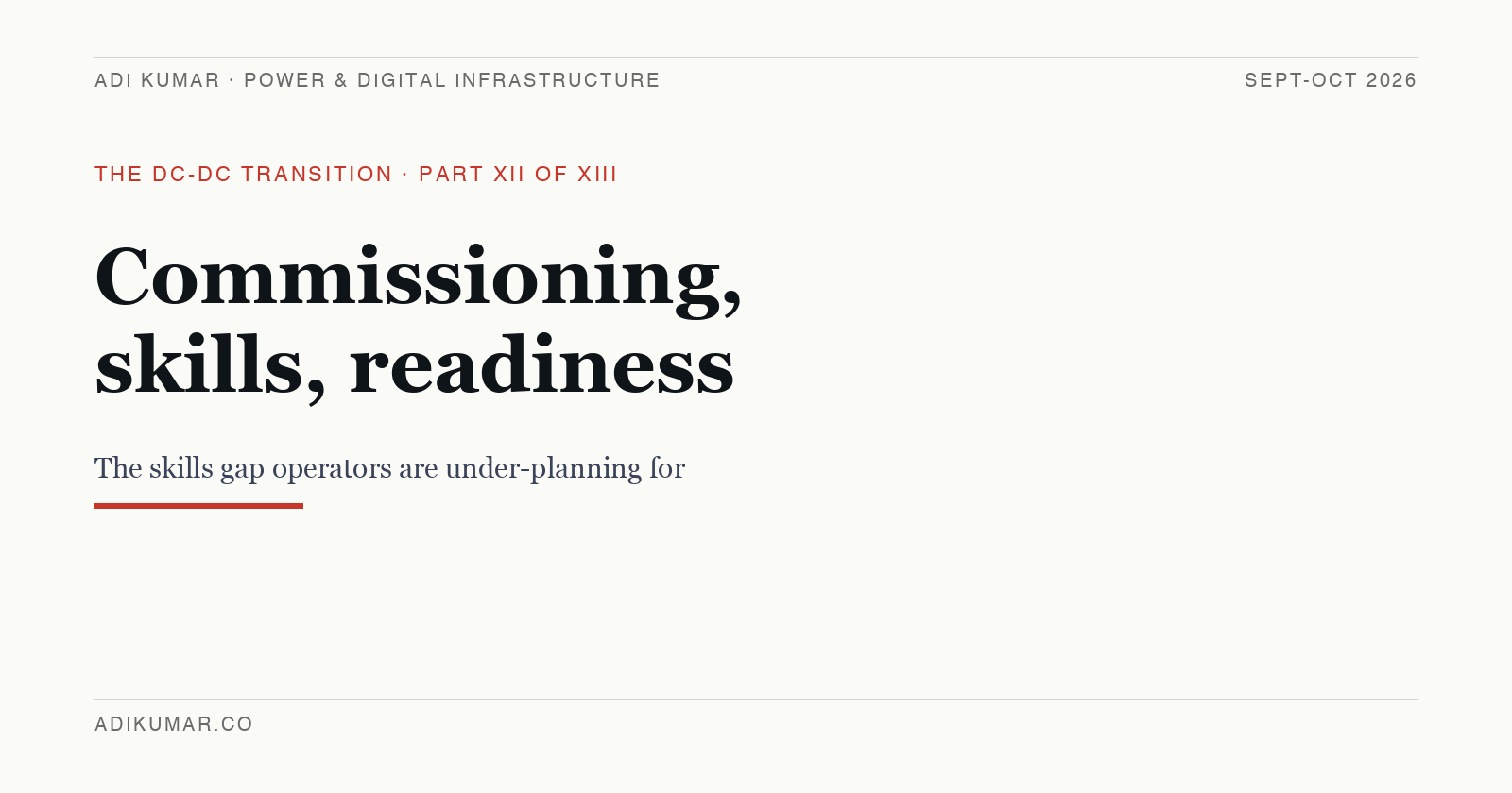 Commissioning, skills, and operational readiness at 800 VDC