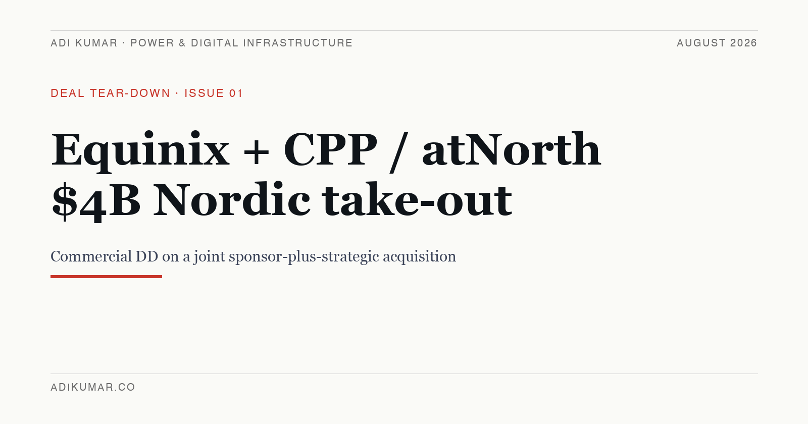Equinix + CPP / atNorth $4B: what DD would flag on a Nordic data centre take-out