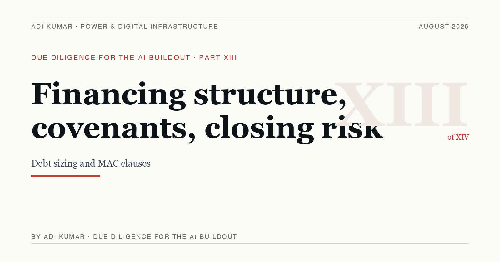 Financing structure, covenants, closing risk